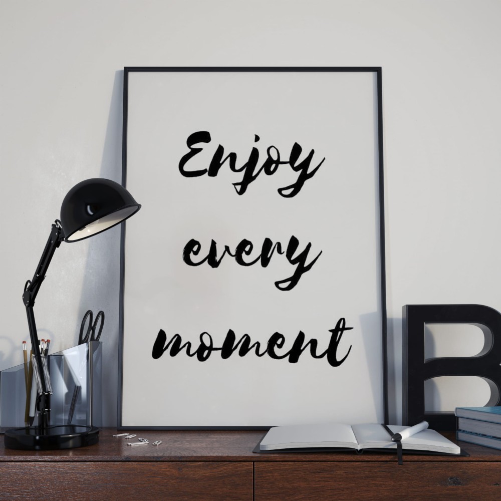 enjoy every moment.jpg