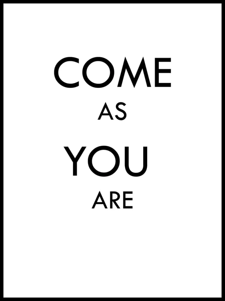 COME AS YOU ARE1.jpg