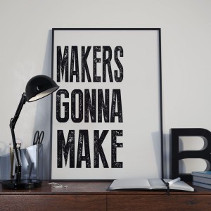  makers gonna.jpg