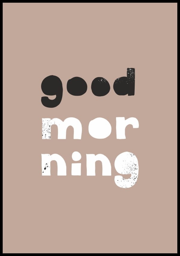 Plakat-z-napisem-good-morning,-ktory-pozwoli-Ci-swietnie-rozpoczac-dzien.-Stonowane-barwy-plakatu-pasuja-do-delikatnych-wnetrz.jpg