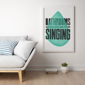 Plakat, Bathroom made for singing 4rooms