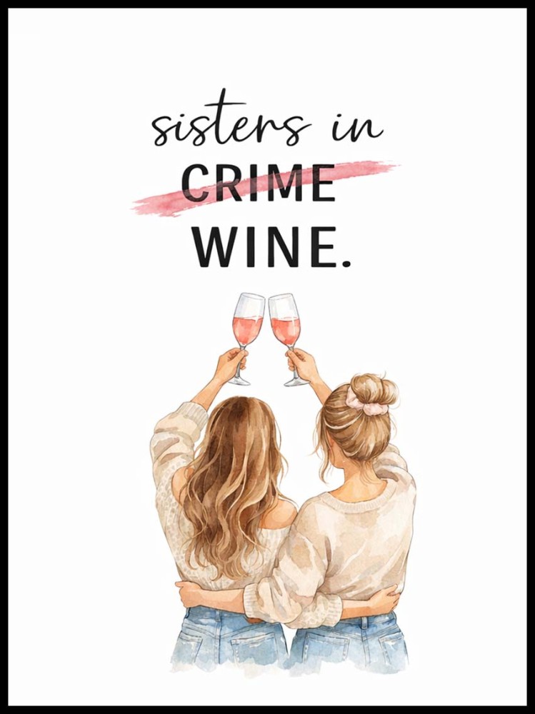 Plakat Motto, Sister in Crime ...Wine 4rooms