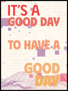 Plakat motywacyjny It’s a Good Day | Typograficzny plakat | 4rooms
