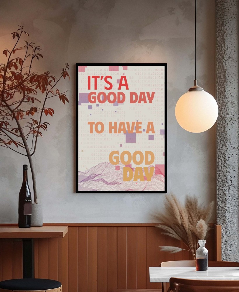 Plakat motywacyjny It’s a Good Day | Typograficzny plakat | 4rooms