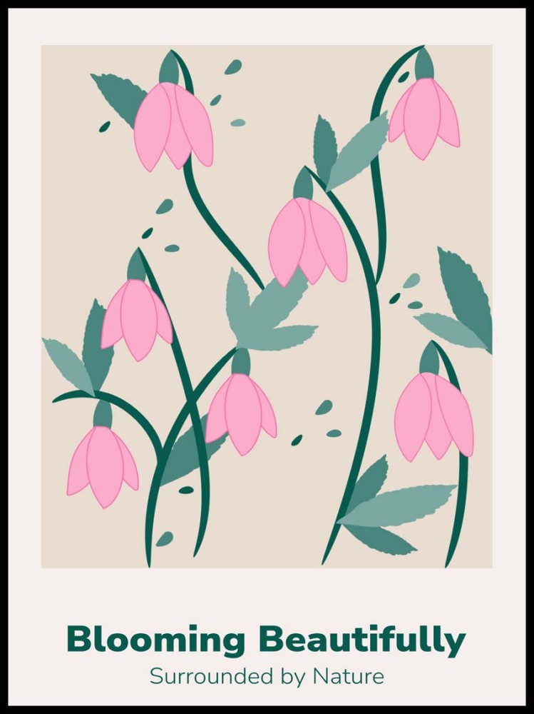 Plakat Blooming Beautifully – Nowoczesny Plakat Kwiatowy | 4rooms