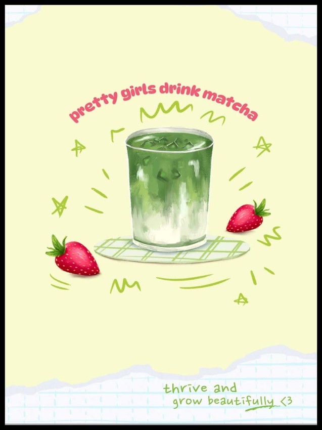 Plakat do kuchni i kawiarni, „Pretty Girls Drink Matcha”