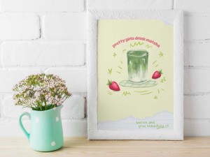 Plakat do kuchni i kawiarni, „Pretty Girls Drink Matcha”