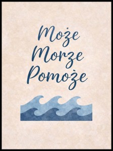 Plakat motto, Może morze pomoże 4rooms