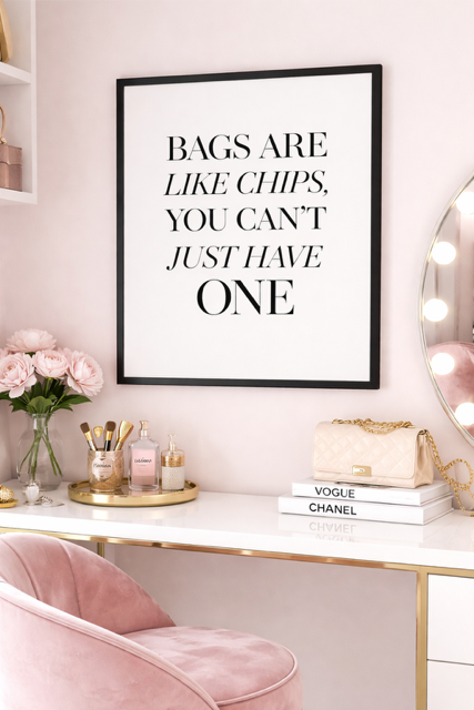 Plakat motto, „Bags are like chips, you can’t just have one” no.2