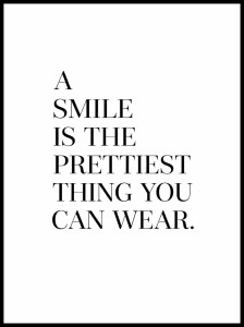 Plakat motto, „Smile pretties thing to wear "