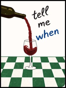 Plakat, Tell me when - Wino