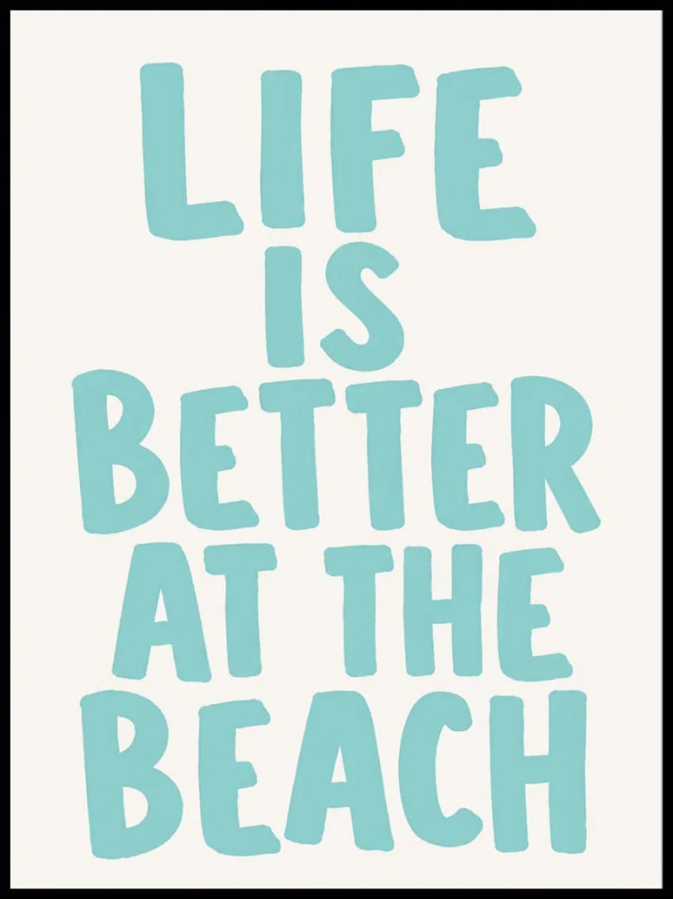 Plakat, Napis - Life is better at the beach