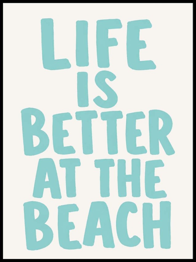 Plakat, Napis - Life is better at the beach
