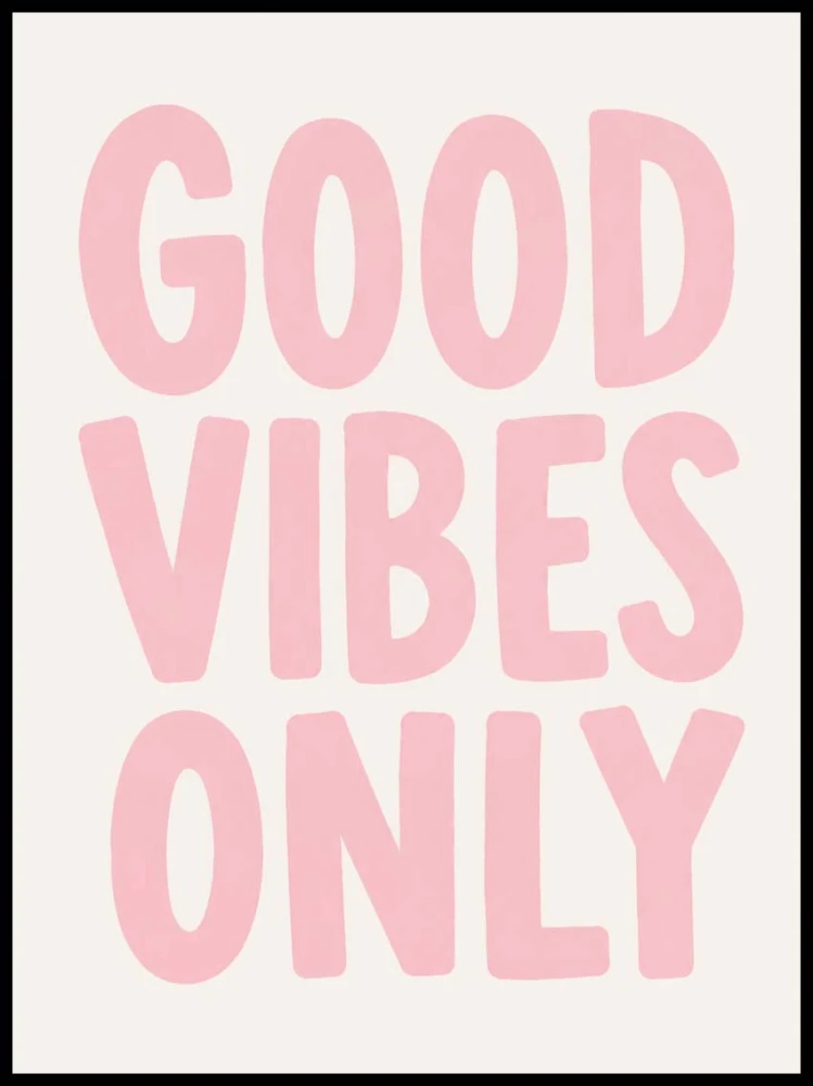 Plakat napis, Good Vibes Only