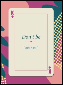 Kolorowy plakat Don't Be Most People 4rooms z motywem karty do gry na różowo-turkusowym tle