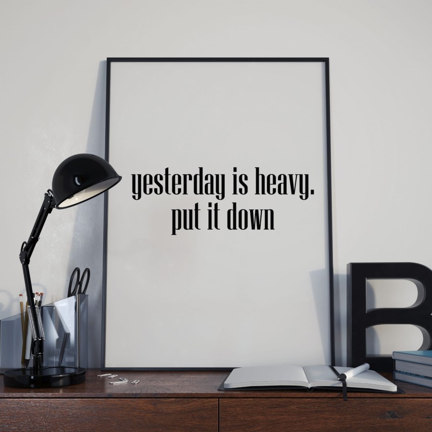 yesterday is heavy.jpg